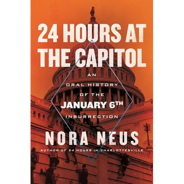 24 Hours at the Capitol: An Oral History of the January 6th Insurrection
