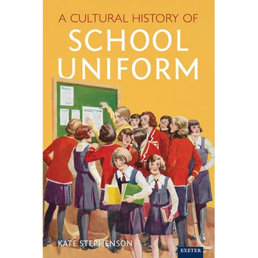 A Cultural History of School Uniform