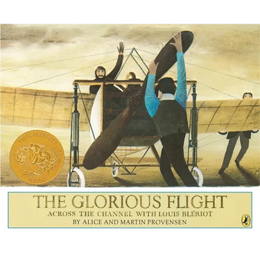 The Glorious Flight: Across the Channel with Louis Bleriot