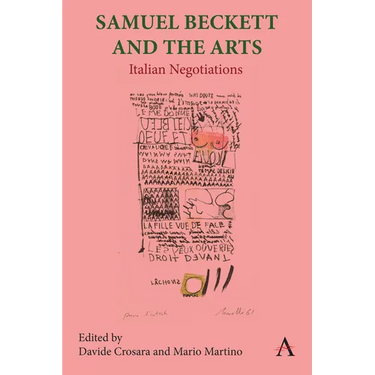 Samuel Beckett and the Arts: Italian Negotiations