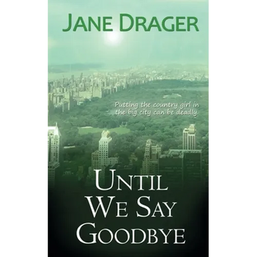 Until We Say Goodbye