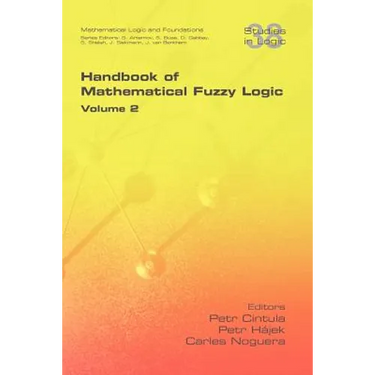 Handbook of Mathematical Fuzzy Logic. Volume 2