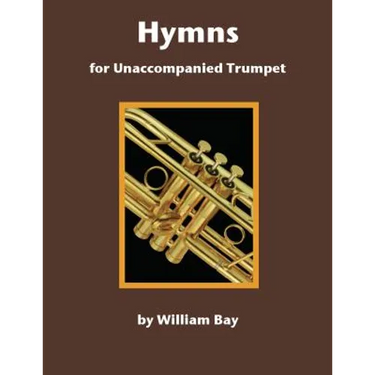 Hymns for Unaccompanied Trumpet