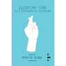 Everyone I Love Is a Stranger to Someone