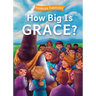 How Big Is Grace?: A Toddler Theology Book about Salvation