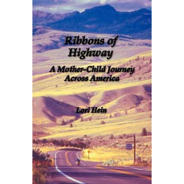 Ribbons of Highway: A Mother-Child Journey Across America