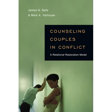 Counseling Couples in Conflict: A Relational Restoration Model