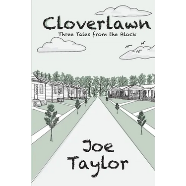 Cloverlawn - Three Tales from the Block