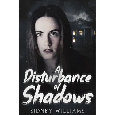 A Disturbance of Shadows
