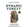 Dynamic Forest: Man Versus Nature in the Boreal Forest