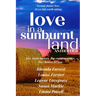 Love in a Sunburnt Land Anthology: Five authors, five small town romance stories