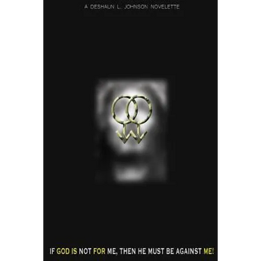 If God Is Not for Me, Then He Must Be Against Me!