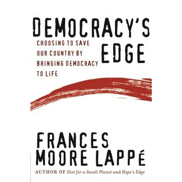Democracy's Edge: Choosing to Save Our Country by Bringing Democracy to Life