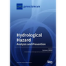 Hydrological Hazard: Analysis and Prevention