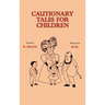Cautionary Tales for Children