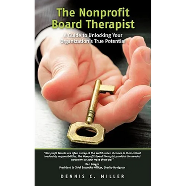 The Nonprofit Board Therapist: A Guide to Unlocking Your Organization's True Potential