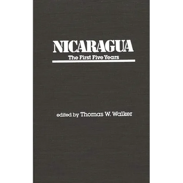 Nicaragua: The First Five Years