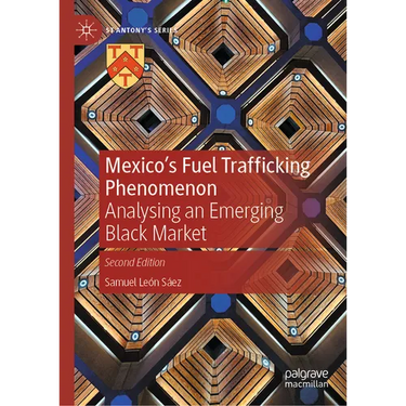 Mexico's Fuel Trafficking Phenomenon: Analysing an Emerging Black Market