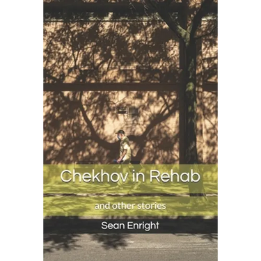 Chekhov in Rehab and Other Stories