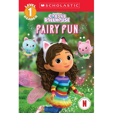 Gabby's Dollhouse: Fairy Fun (Scholastic Reader, Level 1)