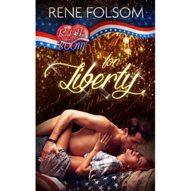 For Liberty: A Red Hot and BOOM! Story