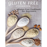Gluten Free Cookbook: Gluten-Free Cookbook For Beginners
