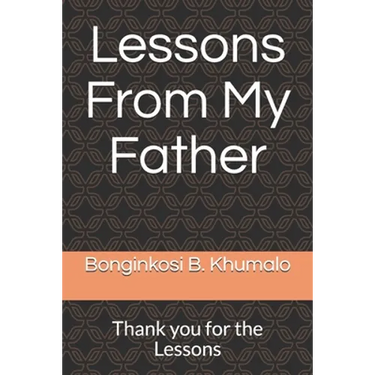 Lessons From My Father: Thank you for the Lessons