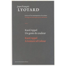 Karel Appel, a Gesture of Colour