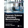 Forensic Science Laboratory Benchmarking: The Foresight Manual