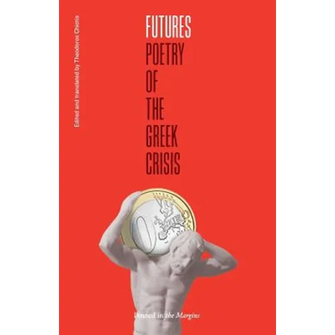 Futures: Poetry of the Greek Crisis