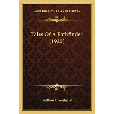 Tales Of A Pathfinder (1920)