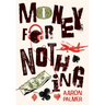 Money for Nothing: Tales from Taylor Street - Volume 1
