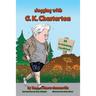 Jogging with G.K. Chesterton: 65 Earthshaking Expeditions