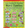 Easy Lessons for Teaching Word Families: Hands-On Lessons That Build Phonemic Awareness, Phonics, Spelling, Reading, and Writing Skills