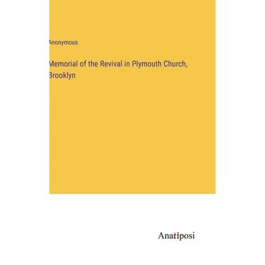 Memorial of the Revival in Plymouth Church, Brooklyn