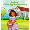 Rachael's Easter Egg Hunt Discovery