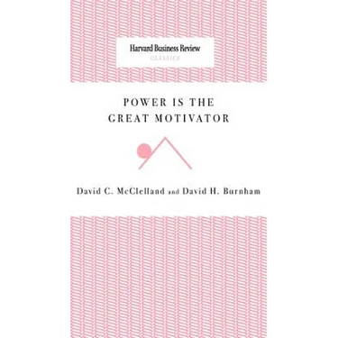 Power Is the Great Motivator