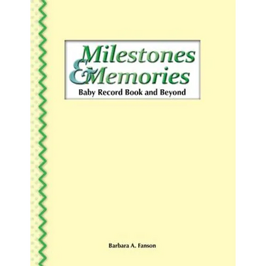 Milestones & Memories: A Baby Record Book and Beyond