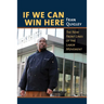 If We Can Win Here: The New Front Lines of the Labor Movement