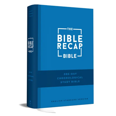 The Bible Recap 365-Day Chronological Study Bible: English Standard Version
