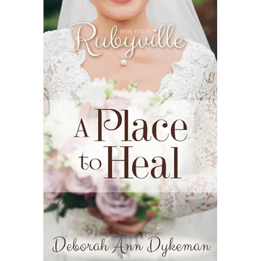 Rubyville: A Place to Heal, Book 3