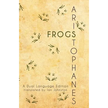 Aristophanes' Frogs: A Dual Language Edition