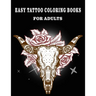 Easy Tattoo Coloring Books for Adults: Beautiful Featuring illustration, (8.5" x 11"), Tattoo Designs Such As Skulls, Wild Flower, and Various image