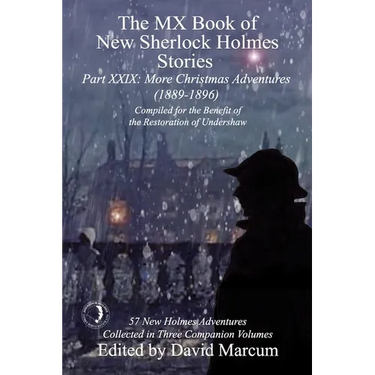 The MX Book of New Sherlock Holmes Stories Part XXIX: More Christmas Adventures (1889-1896)