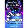 Legends of Rock & Roll - Donna Summer: Queen of Disco
