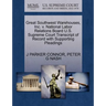 Great Southwest Warehouses, Inc. V. National Labor Relations Board U.S. Supreme Court Transcript of Record with Supporting Pleadings