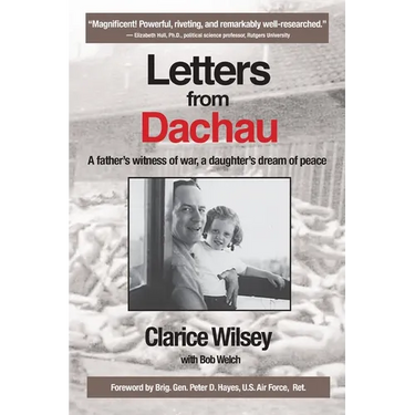 Letters from Dachau: A father's witness of war, a daughter's dream of peace