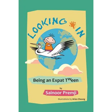 Looking in: Being an Expat Tween