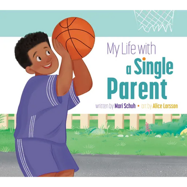 My Life with a Single Parent