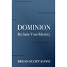 Dominion: Reclaim Your Identity
